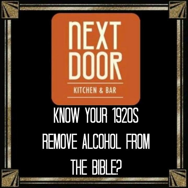NextDoorKitchen's tweet photo. 18th amendment supporters attempted to have the bible re-written by removing all references to alcohol! #blasphemy https://t.co/xTK8sk8Ig5