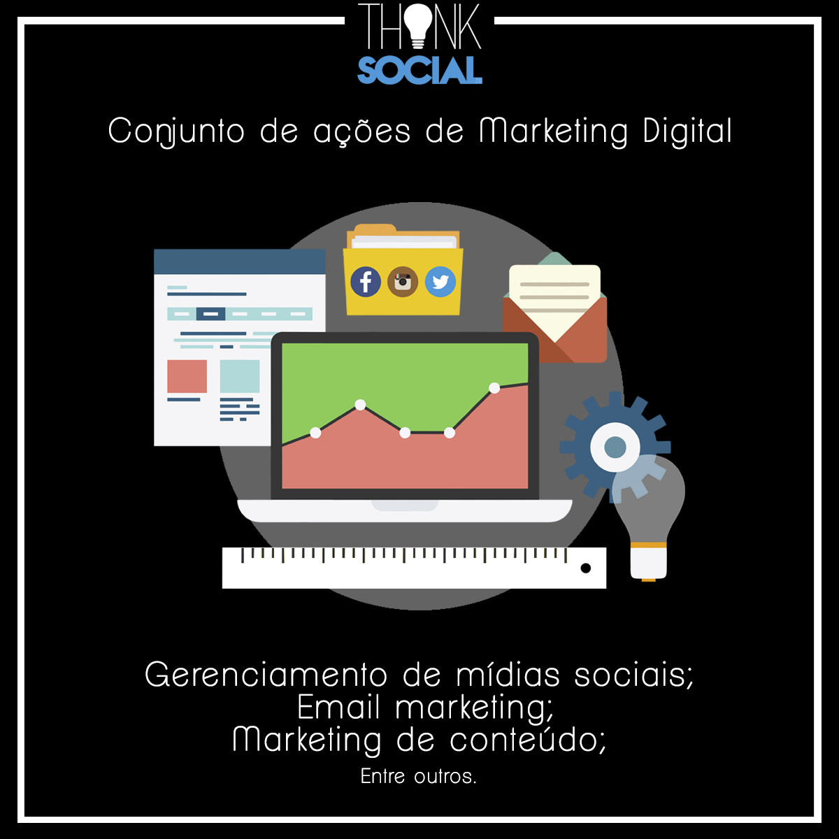 A THINK faz Marketing Digital!
#ThinkSocia2 #aThinkfaz