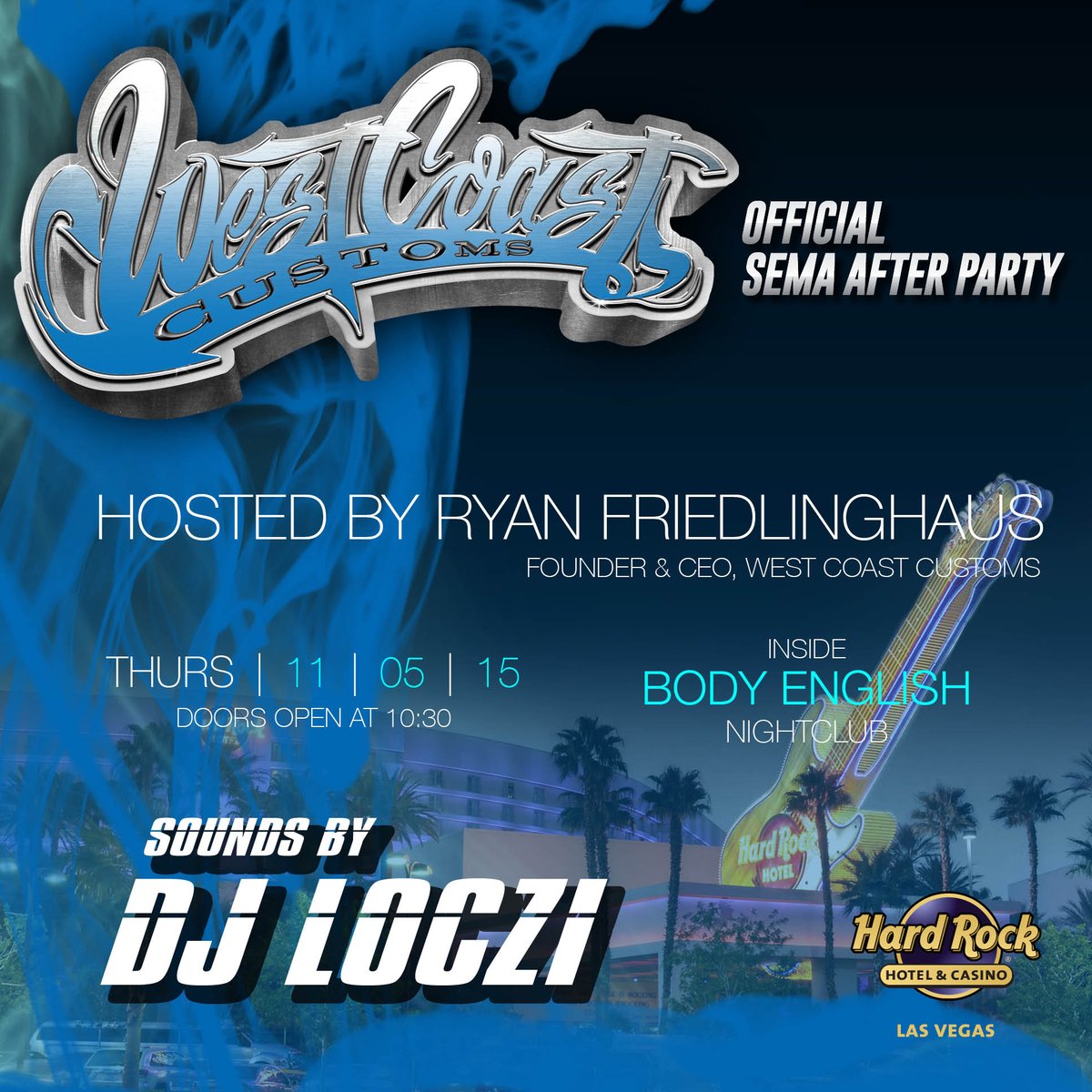 TOMORROW is @OfficialWCC Official @SEMAShow After Party w/ <a href="/SelfMadeRyan/">Ryan Friedlinghaus</a>: hrhc.lv/WestCoastCusto…

#Vegas #SEMA
