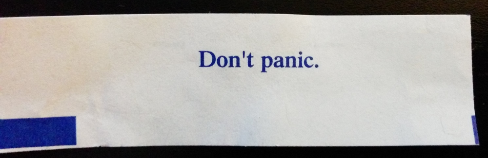 I suppose my next fortune cookie is going to suggest I start carrying a towel.