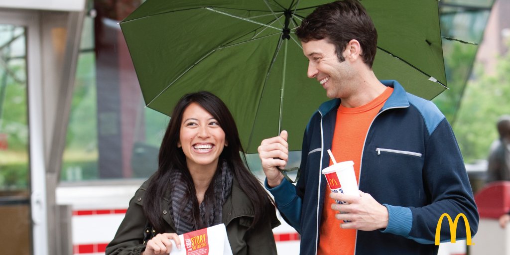 Rain or shine, it’s McD’s time. Share it with someone you’re lovin’.