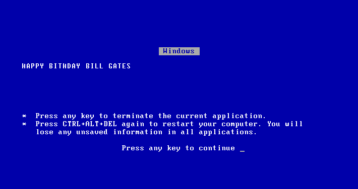 HAPPY BIRTHDAY BILL GATES!!!!11!
WPEPPE 
