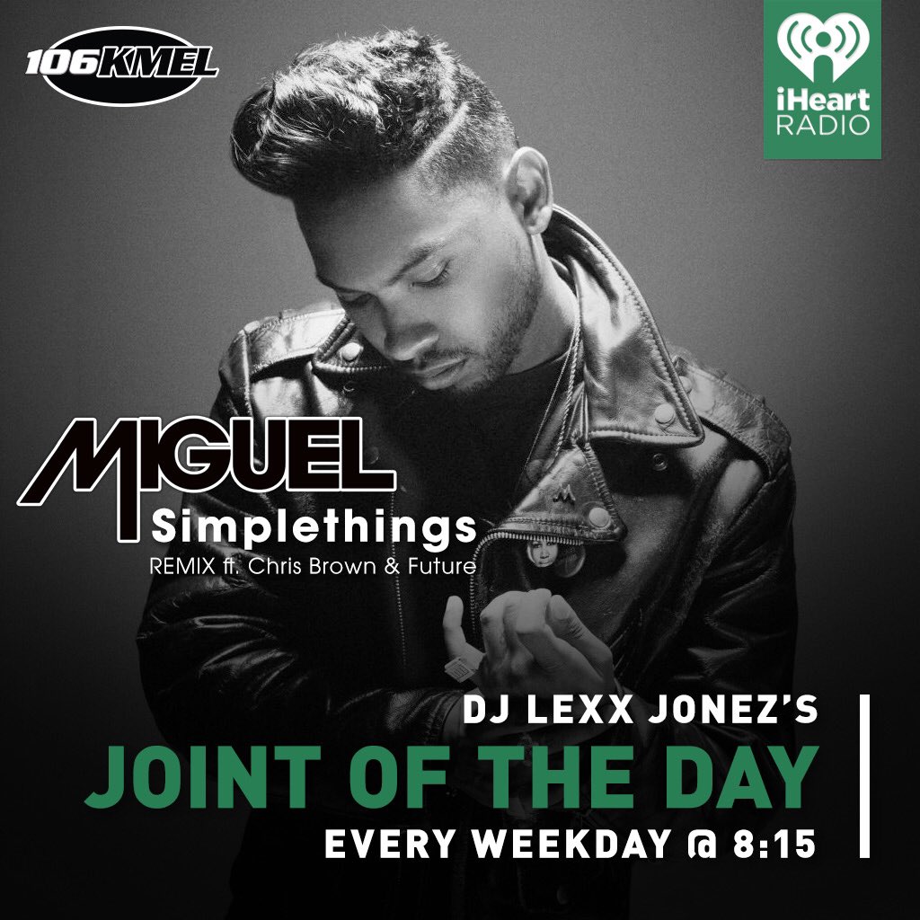 LexxJonez's tweet photo. #LexxJonezJointOfTheDay #SimplethingsREMIX @Miguel @chrisbrown @1future @106KMEL #SanaGMorningShow https://t.co/elK5Ym3YmC
