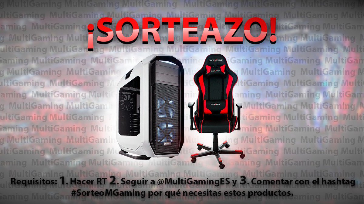 ¡SORTEAMOS una Corsair 780T + DXRacer F-Series! Haz #RT, Sigue a @MultiGamingES y comenta con hashtag #SorteoMGaming