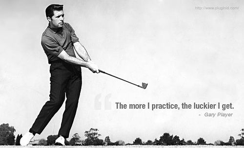 \"The more I practice the luckier I get.\" Gary Player  Happy Birthday Black Knight! 