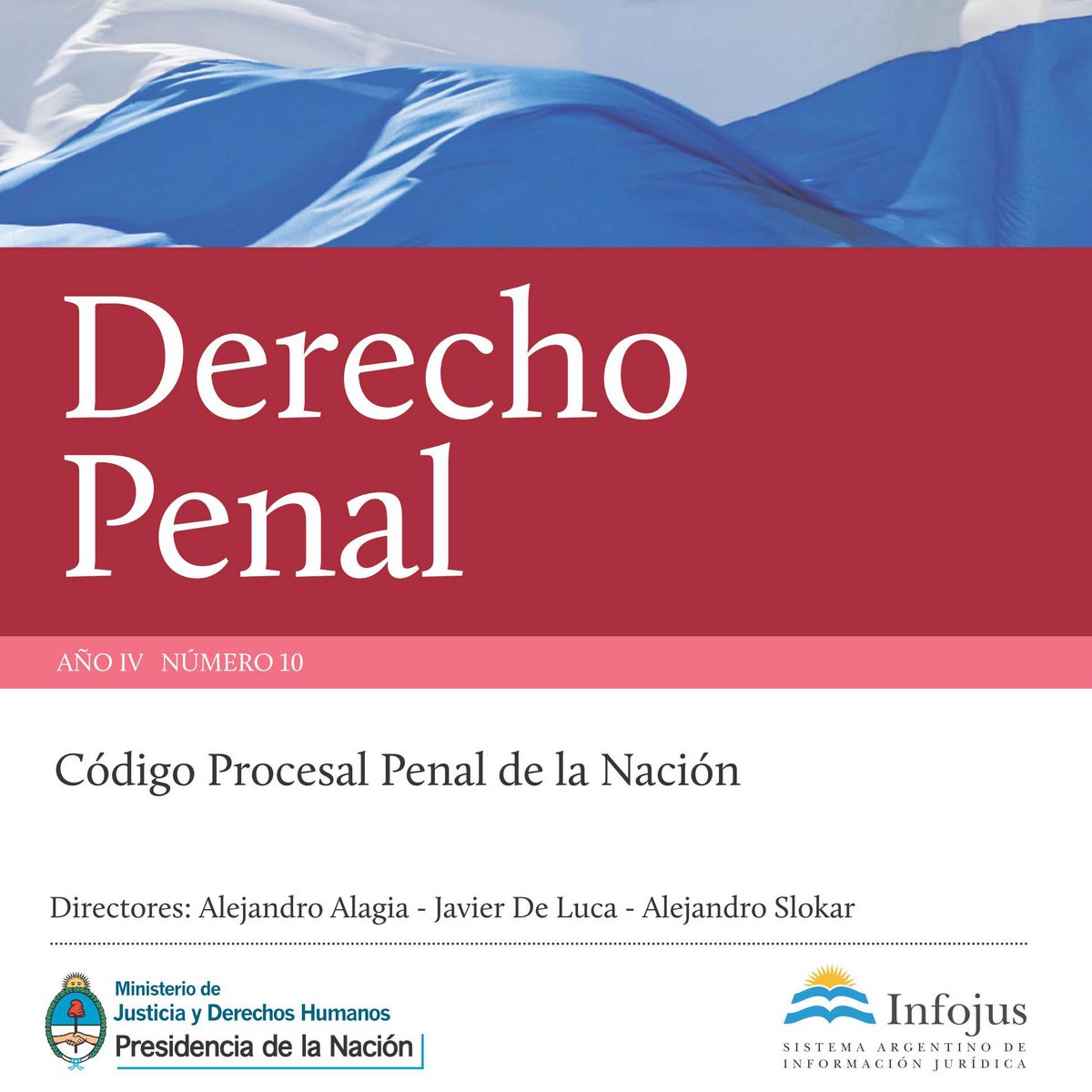 InfojusAR's tweet photo. #EdicionesInfojus Revista Derecho Penal 10 Descargala gratis ¡Leela donde quieras! https://t.co/AITMZisD2E https://t.co/S62BK0e73i