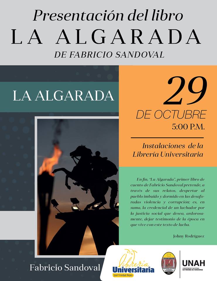 LibreriaUNAH's tweet photo. Mañana a las 5:00 pm tendremos la presentación del libro "La Algarada"
Están cordialmente invitados. https://t.co/9E0wQlkKXd