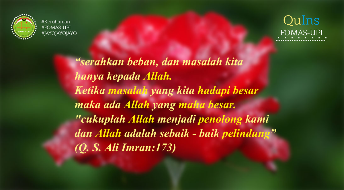 UPIFomas's tweet photo. #QuIns 
#Kerohanian
#Quote #Inspiratif
#FOMASUPI #JAYOJAYOJAYO https://t.co/TFfCk9NlKZ