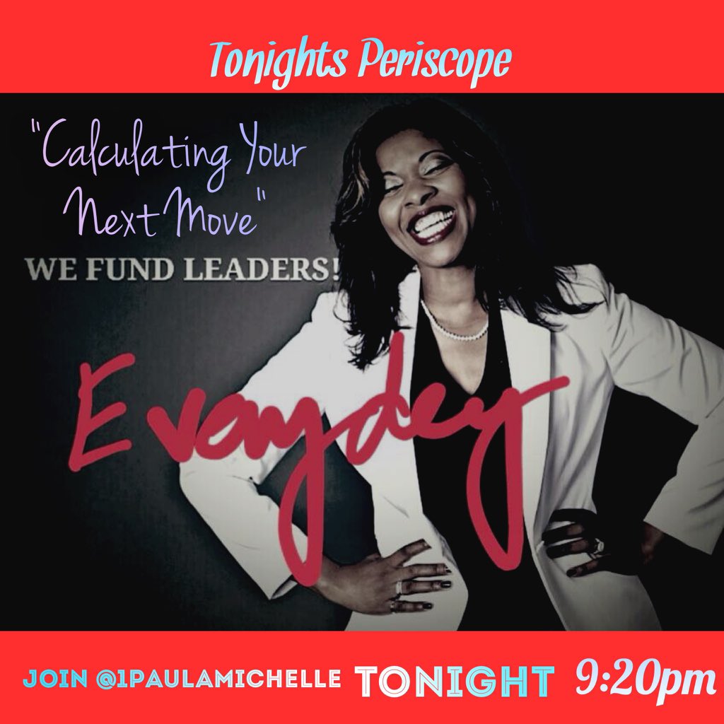 Ignite4One's tweet photo. Tonight! Periscope with @1PaulaMichelle "Calculating Your Next Move" Join us at 9:20pm CST #WeFUNDMotivationEveryday https://t.co/uCTYN35MQx