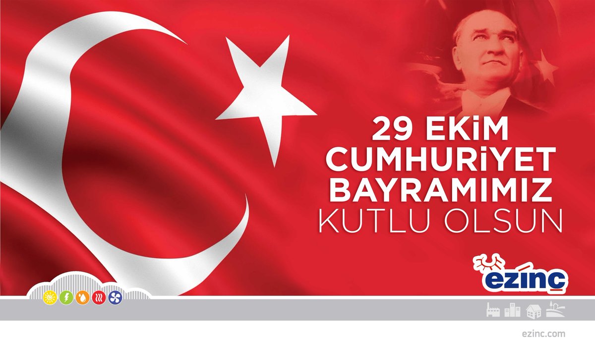 Cumhuriyetimizin 92. yılı ve Cumhuriyet Bayramı'mız kutlu olsun! #ezincgrup