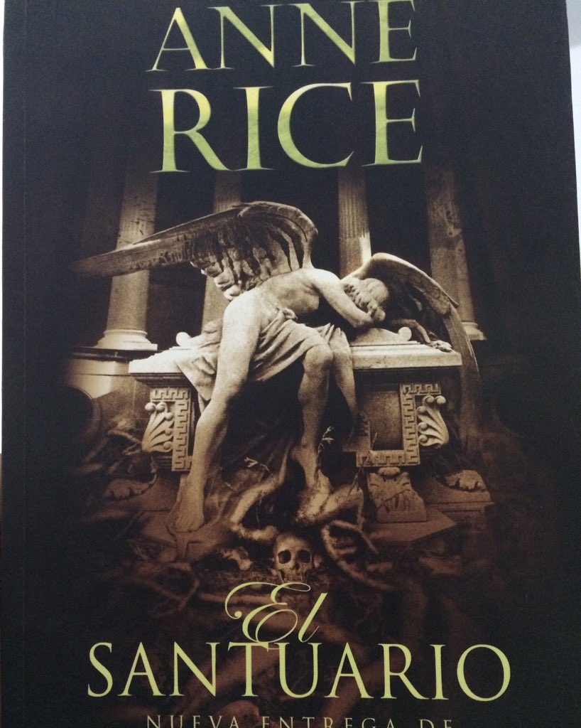 clauu_navarro's tweet photo. 1.- Portada Tenebrosa, El Santuario de Anne Rice #retohalloweenliterario #distribuidorainca #cuandoleomeenamoro https://t.co/YqiFtTh7S9