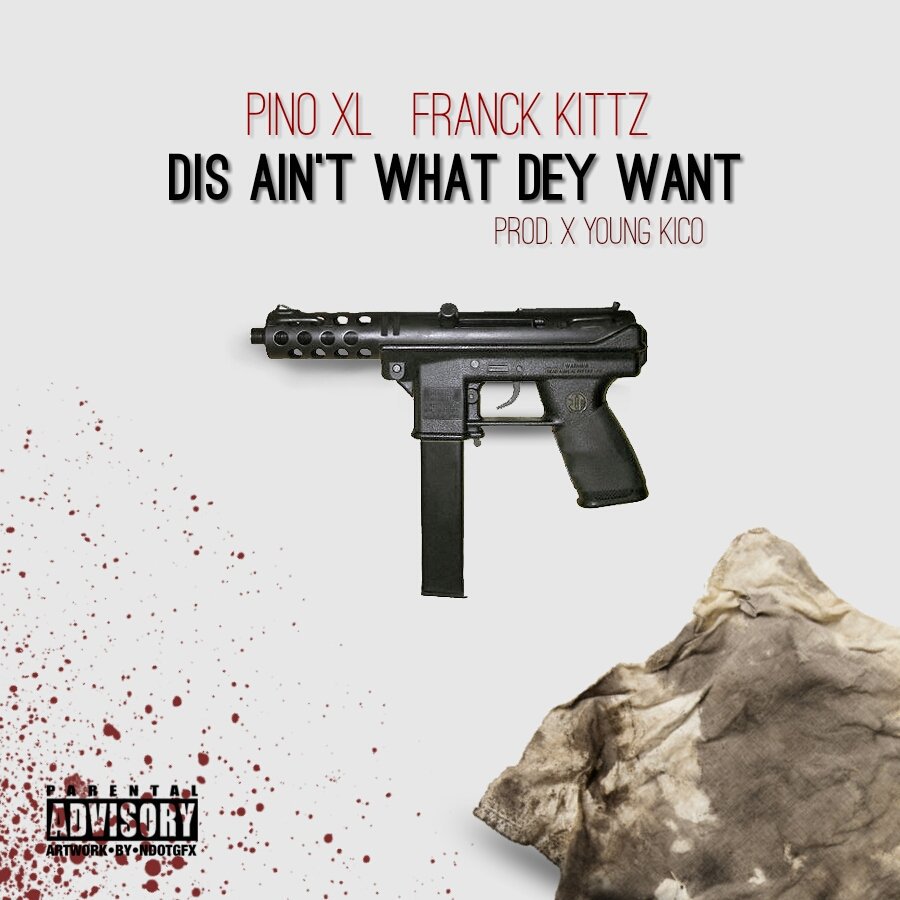 ndottelevision's tweet photo. Listen 2 @OfficialPinoXL &amp; @FrancKKittZ
#DisAintWhatDeyWant #OutNow

🎨#Artwork x @ndotgfx 

https://t.co/gTu8vdNYKQ https://t.co/m4Ip9zcU9Y