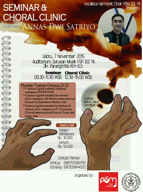 Seminar &amp; Choral Clinic bersama Annas Dwi Satrio. More Info: ELZHANDY 087839844032/ATHITYA 085755580178