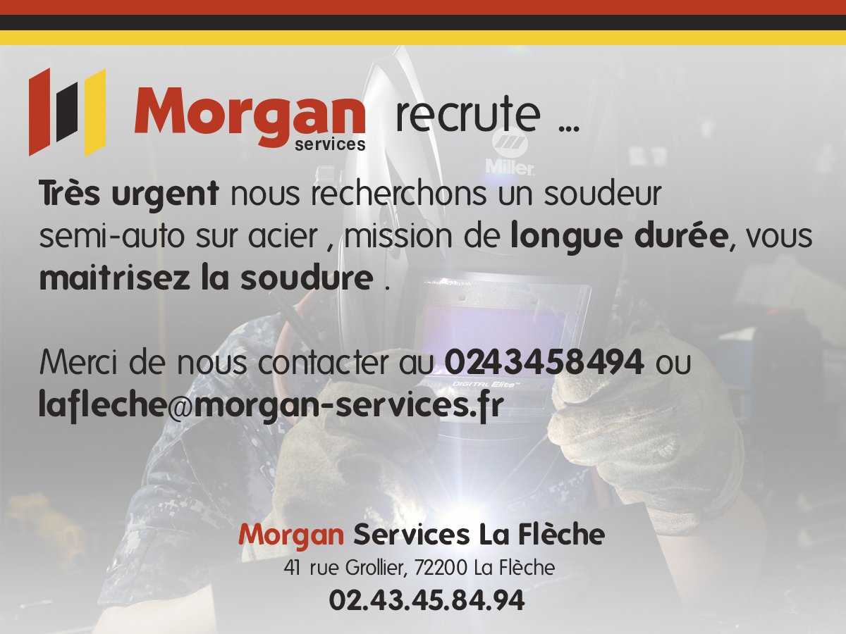 #intérim #cdd #cdi #emploi #morganservices #LaFlèche #Sarthe #soudeur