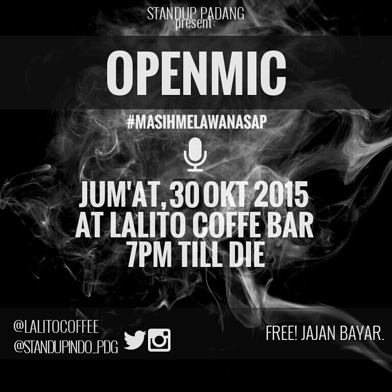 StandupIndo_Pdg's tweet photo. Mau ngetes materi standup nya? Jum'at besok ke Openmic nya kita di @Lalitocoffee jam 7PM https://t.co/vnHj0cwpHp