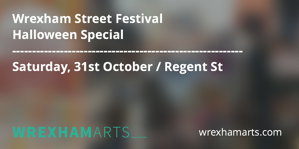wrexhamarts's tweet photo. Don't miss the Wrexham Street Festival @WrexhamStreet Halloween Special this Saturday. #Halloween #festival #family https://t.co/a3dJhlJ2Dq