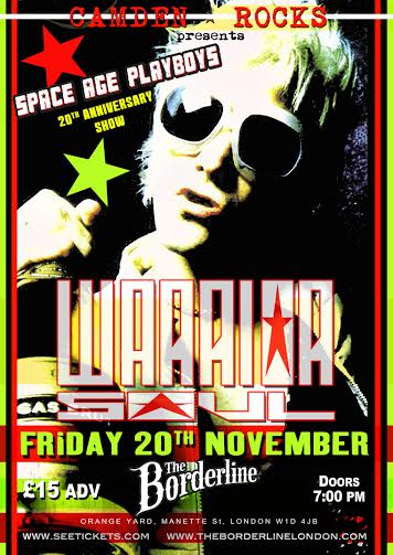 WARRIOR SOUL SPACE AGE PLAYBOYS AT THE BORDERLINE NOV 2OTH FOR THE 20TH ANNIVERSARY PARTY!!!! GET YOUR TIX!!