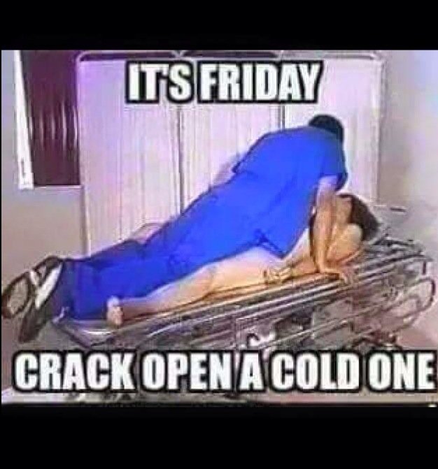 ItsFridayMemes's tweet photo. Crack open a coldie....
#itsfriday 
#itsfridaymemes https://t.co/NOtD7SZtY7
