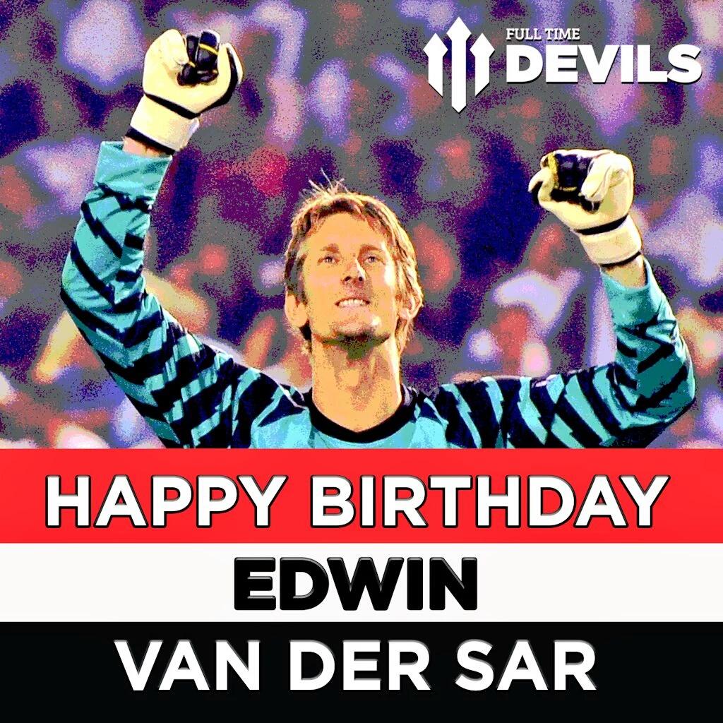 Happy birthday Edwin Van Der Sar 