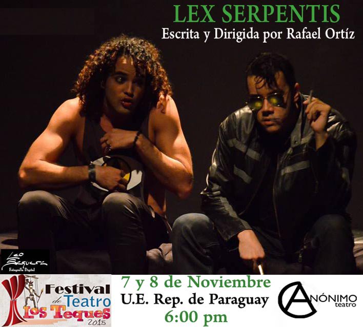 AnonimoTeatro's tweet photo. #Pronto #LexSerpentis en el @TeatroLosTeques  #Festival2015 @EresRadioNet @ingals1029 @BAlternativas @Recomendao https://t.co/iUx3AhgosQ