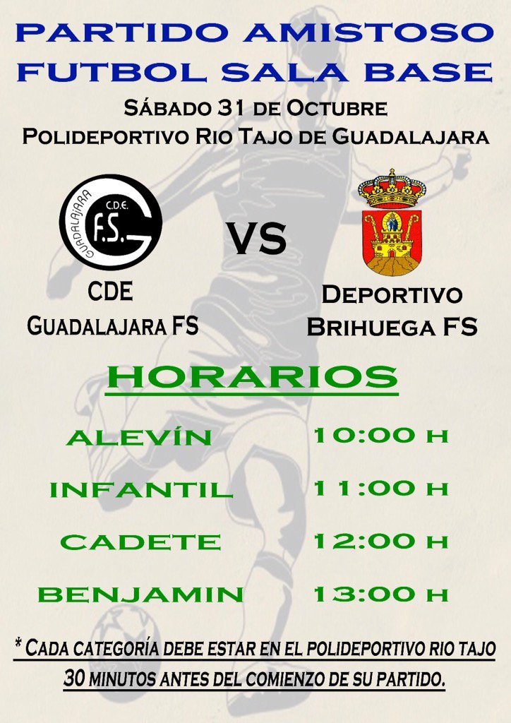FutsalBrihuega's tweet photo. Sábado 31 de Octubre en el polideportivo Rio Tajo de Guadalajara AMISTOSOS FUTBOL BASE frente a @CDEGuadalajaraF https://t.co/SFqbKdTpY5