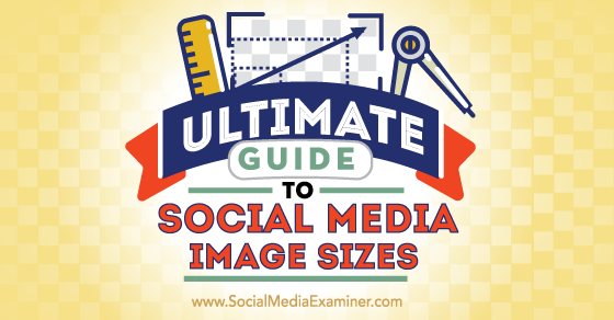 SMExaminer's tweet photo. Ultimate Guide to #SocialMedia Image Sizes https://t.co/Gx7Sgjbg1r by @Kikolani #ImageDimensions https://t.co/6xeE56OOp5