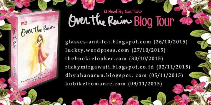 RizkyMirgawati's tweet image. Save the date 2-5November 2015 Blog Tour #OverTheRain @as_sharliz #LeMariage terbaru @elexmedia