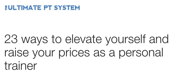 PT_System's tweet photo. 23 ways to elevate yourself and raise your prices as a PT #personaltrainer https://t.co/l46mEuzysi #PTsuccess https://t.co/NpmlSqQq39