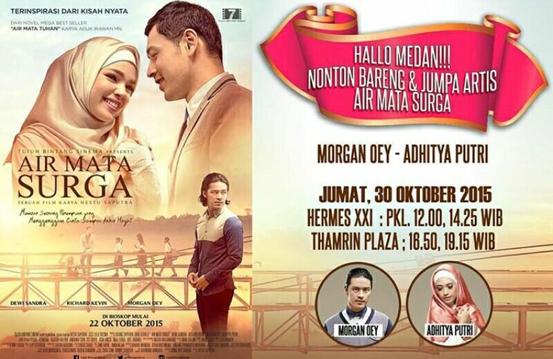 thamrinplazamdn's tweet photo. HARI INI! Nonton bareng dan jumpa artis #airmatasurga di Thamrin Plaza 21 @7bintangsinema https://t.co/q3dGJHSk70