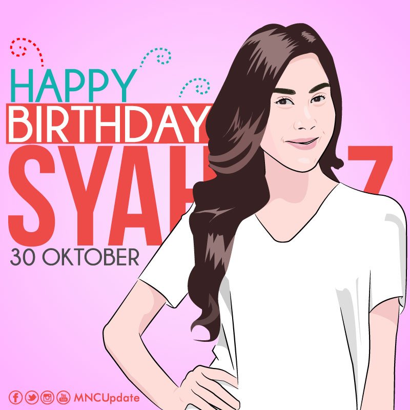 MNCupdate's tweet photo. Happy Birthday @RealSyahnazS, makin cantik, sukses dan all the best! ^^ :D #HBDSyahnaz https://t.co/4D0r5KjIAL