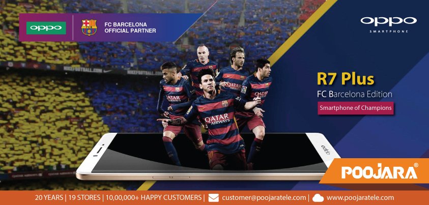 PoojaraTelecom's tweet photo. Catch the Limited Edition @oppo #R7Plus @FCBarcelona at @Poojara_Telecom outlets. #RedefineStyleWithMetal https://t.co/SejYFY9Lbe