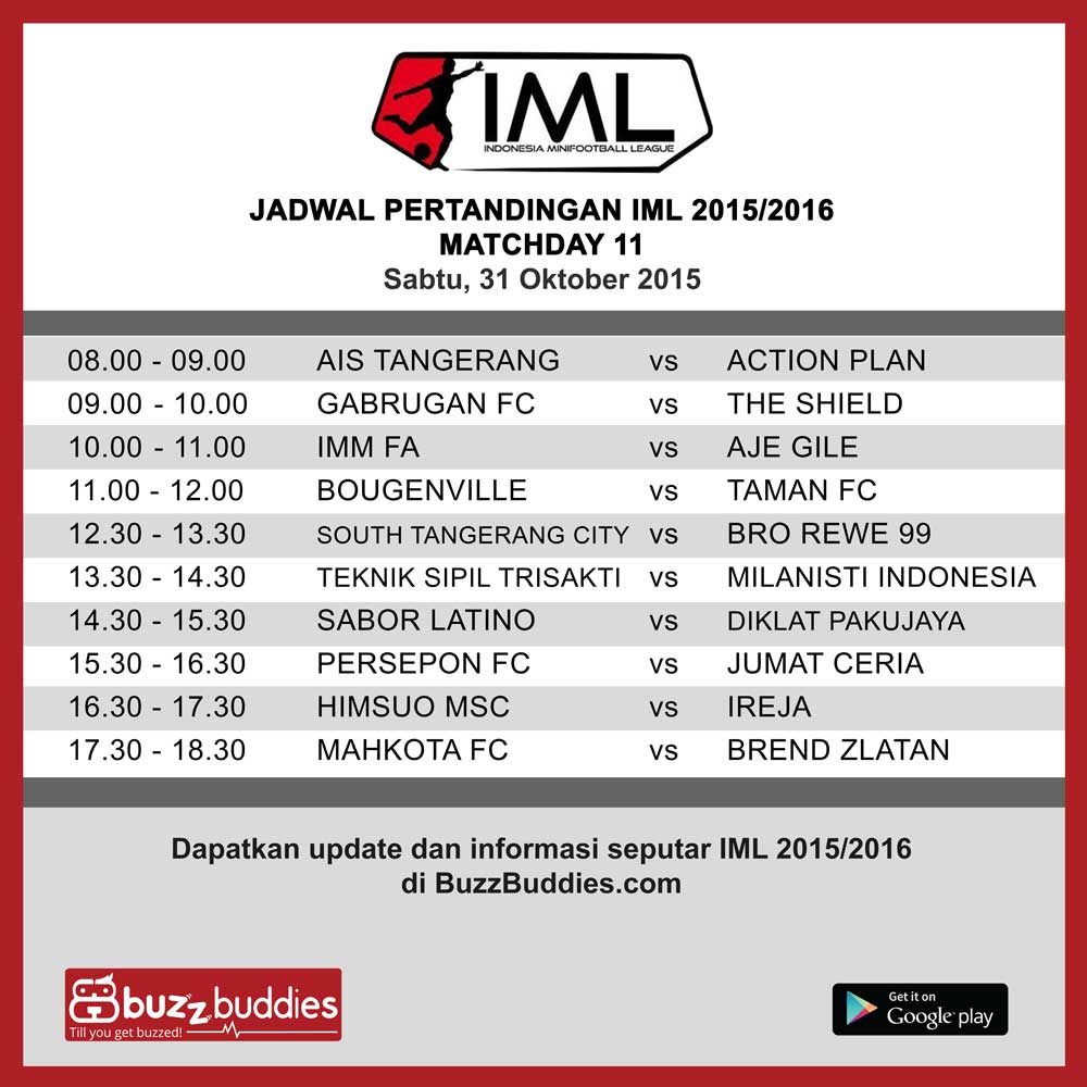 buzzbuddies_ID's tweet photo. JADWAL IML 2015/2016 PEKAN 11 cc: @sabnanipark @IDNMiniFootball @AIS_TGR @MI_Calcio @MahkotaFc @Perseponfc https://t.co/2K9AgQCMSS