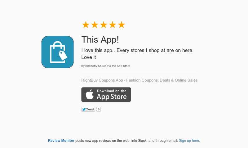 right_buy's tweet photo. 5 Star Review: "This App!: I love this app.. Every stores I shop at are on here. Love it" https://t.co/zSQgSEMa6c https://t.co/AOyJhlIeUn