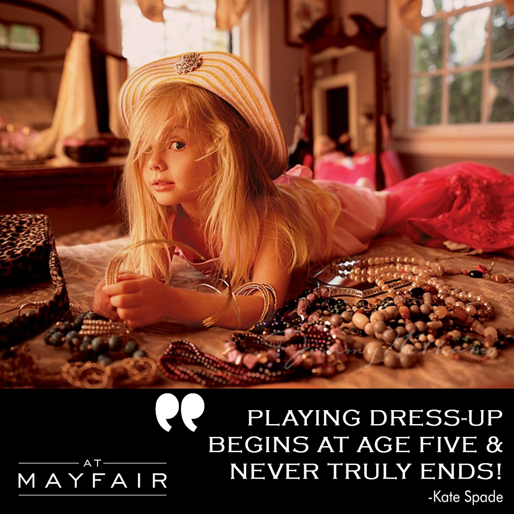 AtMayfair's tweet photo. Playing dress-up never really gets old! #atmayfair #fashionwisdom #fashionquote #kate #spade #katespade https://t.co/FX8DhgTL0R