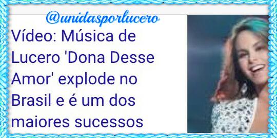 unidasporlucero's tweet photo. "Música de Lucero 'Dona Desse Amor' EXPLODE no Br" Assim, logo poderemos ter um Show da @LuceroMexico no Brasil!! 👏💖 https://t.co/nlq3TM64Uu
