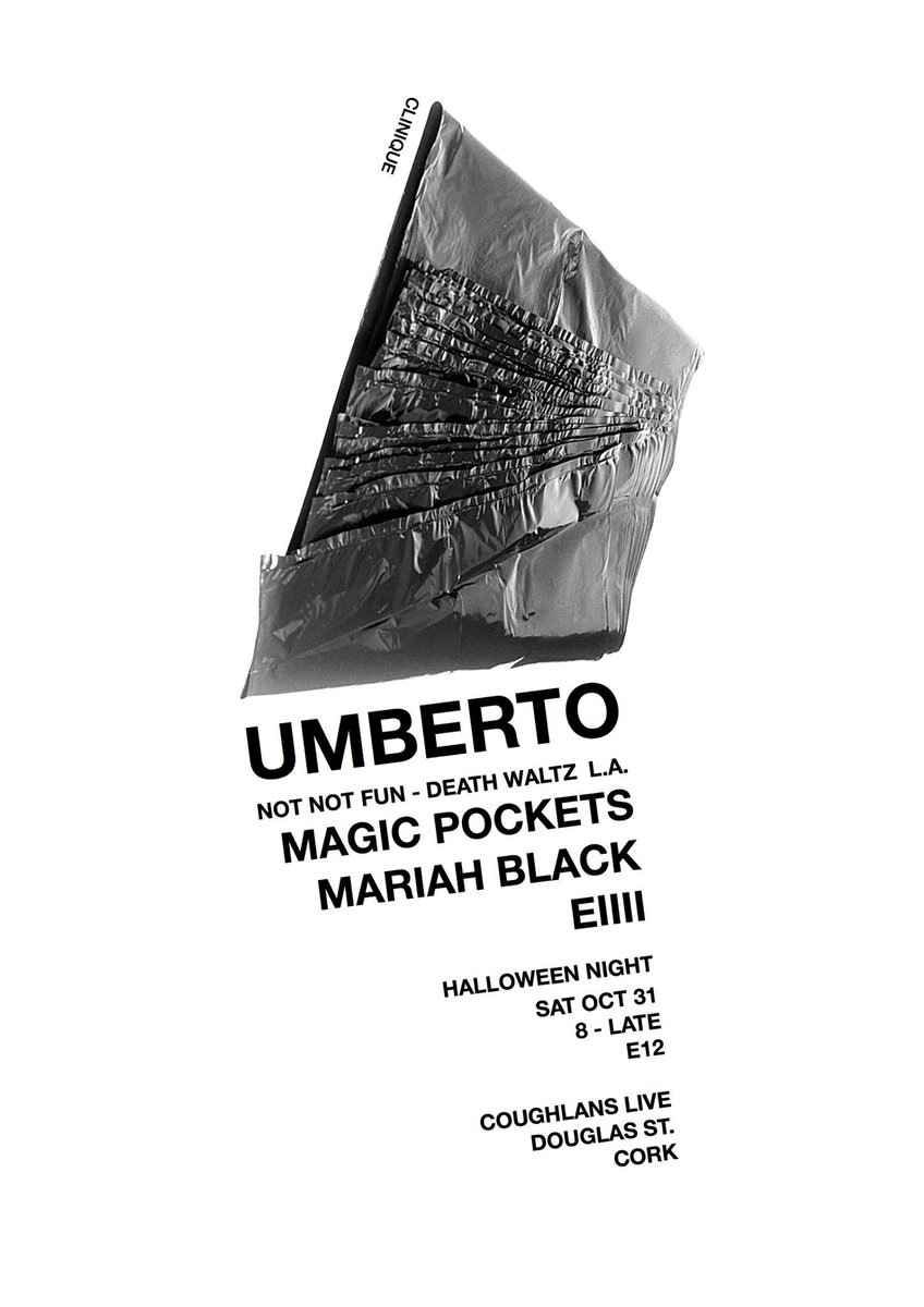 .Clinique pres. UMBERTO (NNF, <a href="/deathwaltzrecs/">deathwaltzrecs</a>) &amp; MAGIC POCKETS at Coughlans on Sat Oct 31. 
facebook.com/events/1926930…