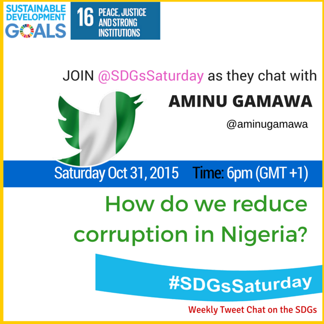 toyinsdgs's tweet photo. Join our guest @aminugamawa on Sat 6pm as we discuss how we can #ReduceCorruption in Nigeria by 2030 #SDGsSaturday https://t.co/jf6pLFOhQa