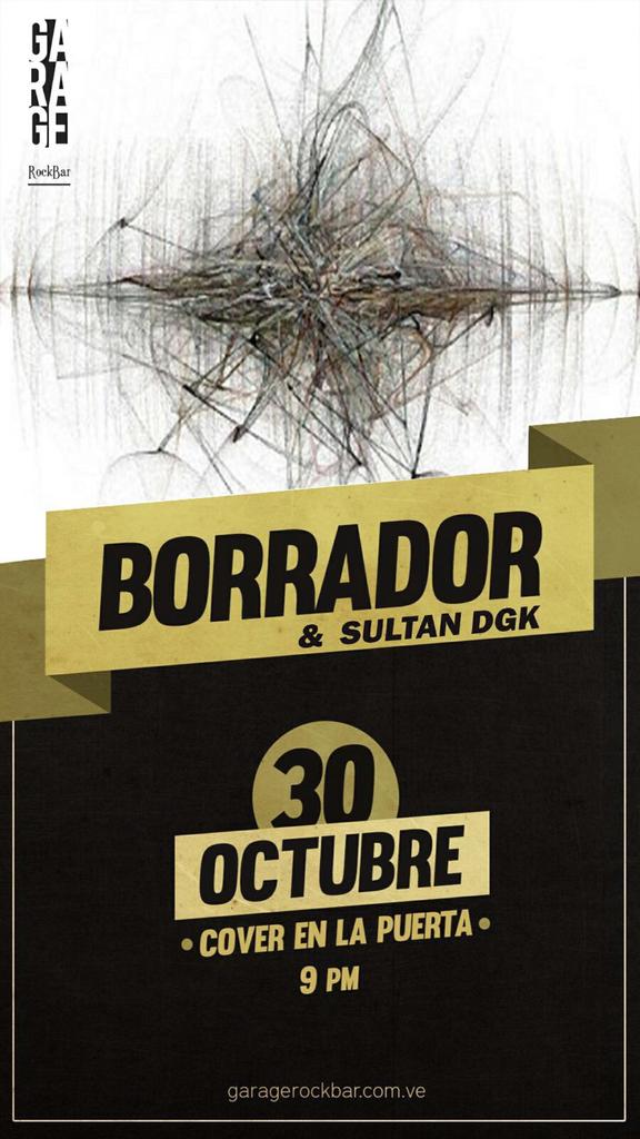 Esta noche no se pierdan a Borrador y Sultan DGK en <a href="/Garagerockbar/">Garage Rock Bar</a> #Mérida