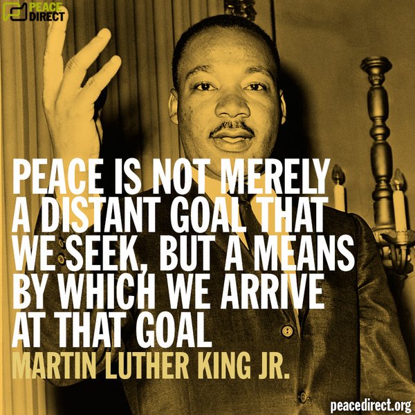 GerryHassan's tweet photo. "Peace is not merely a distant goal we seek, but a means by which we arrive at that goal." MLK Jr HT @peacedirect https://t.co/eiRUikhx9u