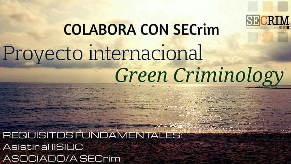 ¿Te interesaría participar en un proyecto de #greencriminology? Síguenos y entérate cómo