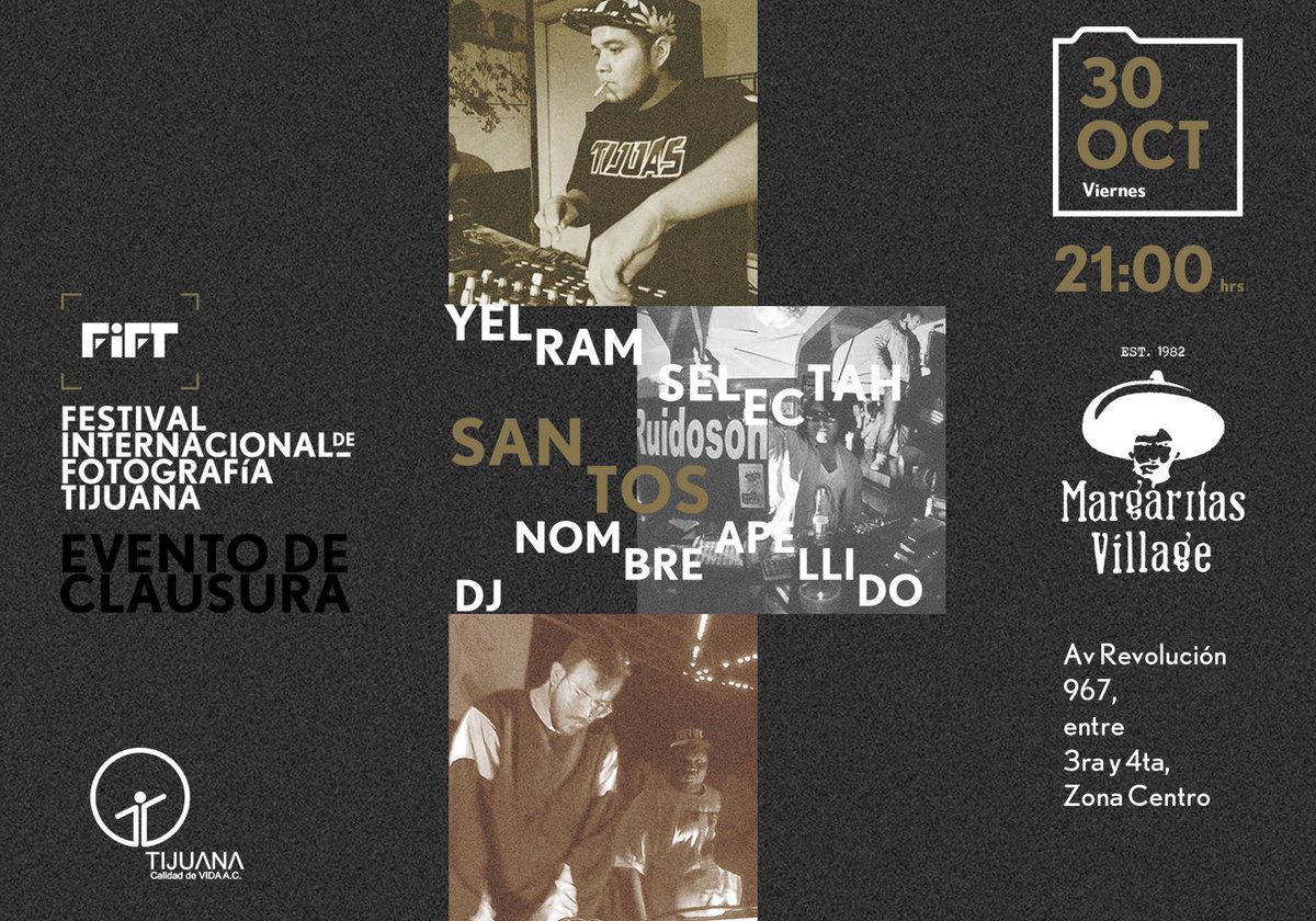FiFTijuana's tweet photo. ¡Nos vemos en Margaritas Village en unas horas! @NombreApellido_, @YelramSelectah y @santosstj poniendo la fiesta: https://t.co/POKOO5JKvH