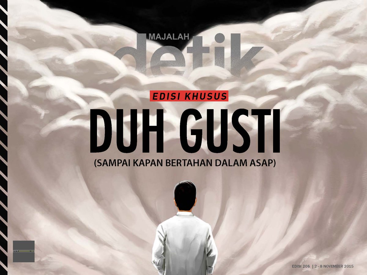 detikcom's tweet photo. Telah terbit! @majalah_detik edisi 205 "Duh Gusti (Sampai Kapan Bertahan dalam Asap) https://t.co/nIXlSd8RY8 https://t.co/vEACauYNUw