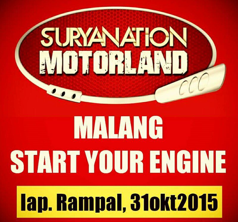 Today suryanation motorland Malang. Start your engine and go to lapangan rampal Malang start from 14.00,free htm