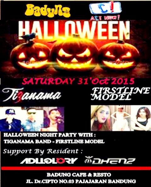 This HALLOWEEN Night,
Sat 31 Oct 2015
Starting 9 PM