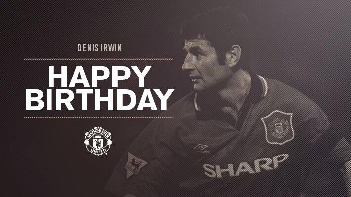   Happy Birthday Legend! Denis Irwin! 