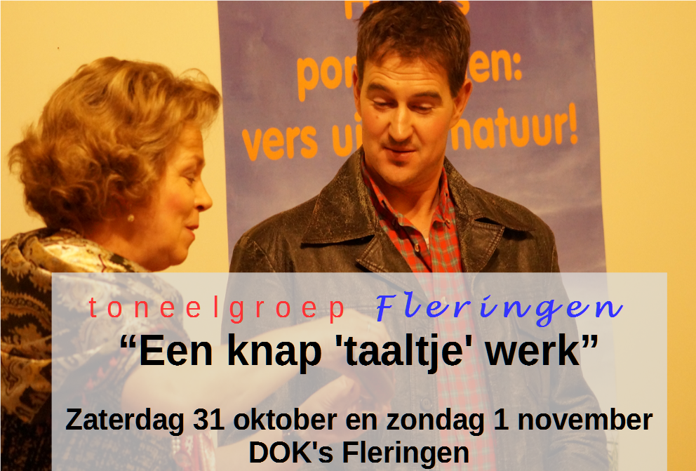 BoerMarker's tweet photo. Vandaag première "Een knap 'taaltje' werk", toneel Fleringen. De Bond=uitverkocht, kom vanavond of morgen naar DOK's https://t.co/pPGRetAUvS