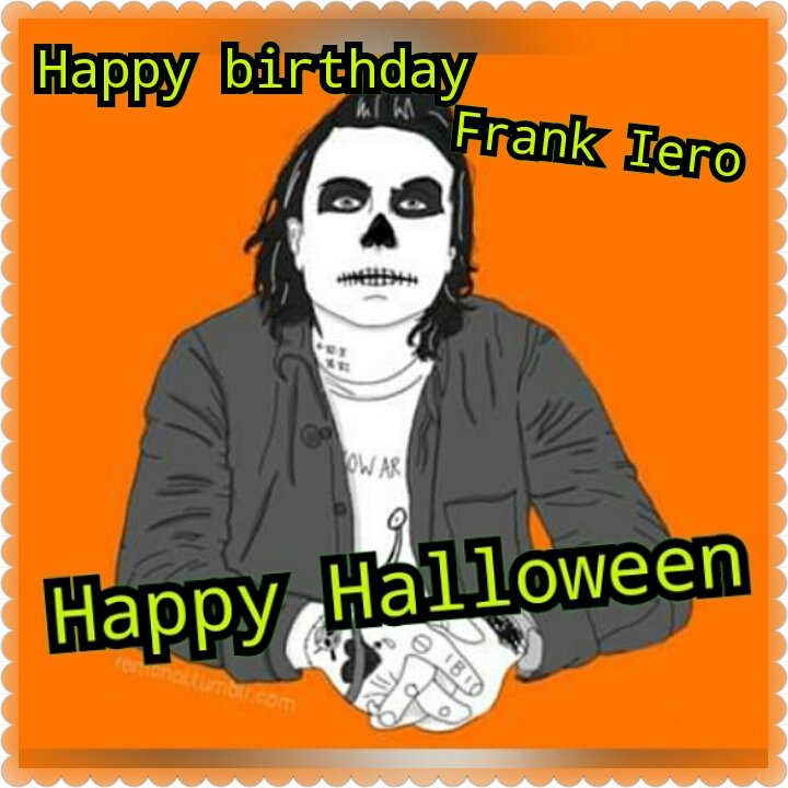 Happy birthday frank Iero 