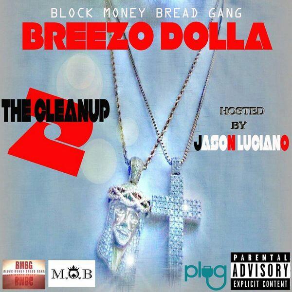 Now Playing The Clean Up 2 (Hosted By jason Luciano) Mixtape by Breezo Dolla via <a href="/DatPiff/">DatPiff</a> for Android