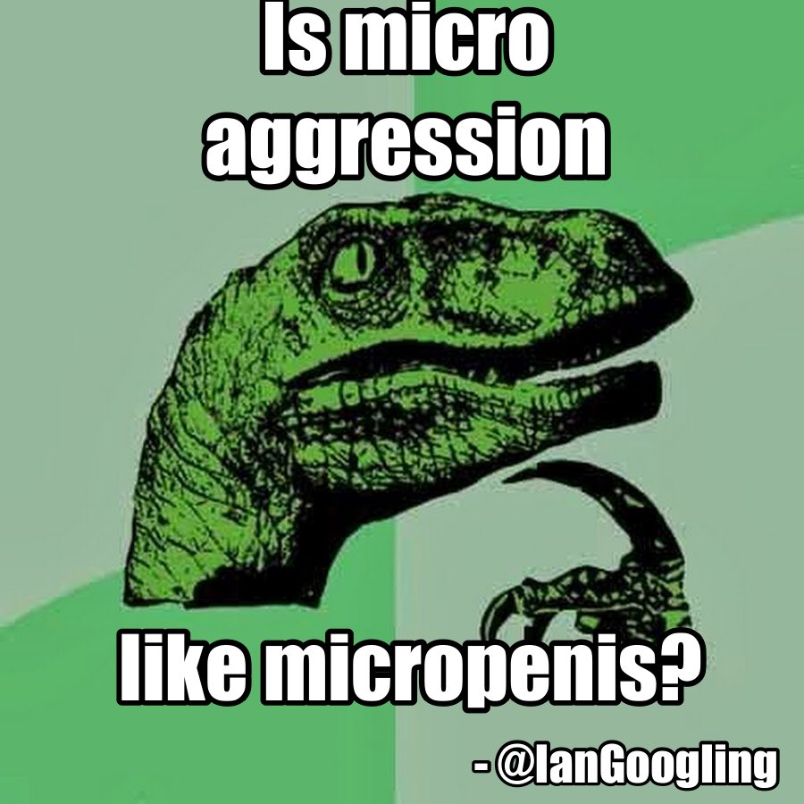 LibertyParody's tweet photo. via @IanGoogling #microaggressions https://t.co/HK7U5c8cyw