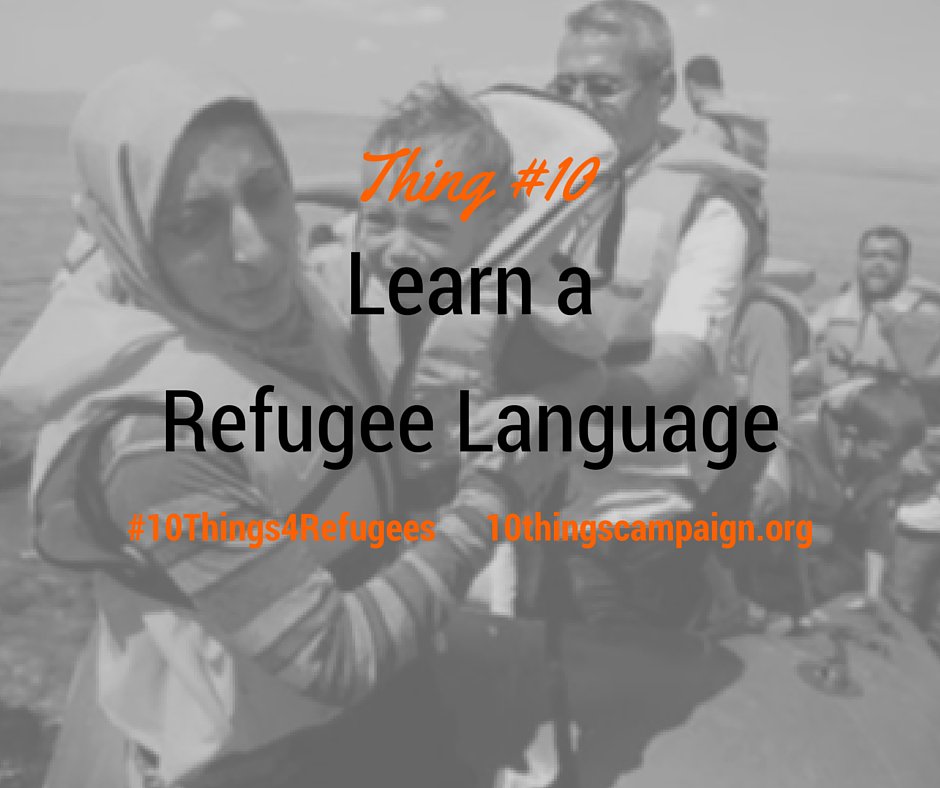 10Things4's tweet photo. #10Things4Refugees #Thing10 - Learn a #Refugee Language! #Arabic #French #Somali #Tigrinye #Swahili #YouCanHelp https://t.co/7njJDHsxVY